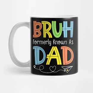 Funny Bruh Dad Mug